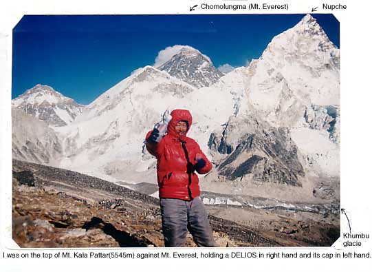 I was on the top of Mt. Kata Pattar against Mt. Everest, holding a DELIOS in right hand and its cap in left hand.